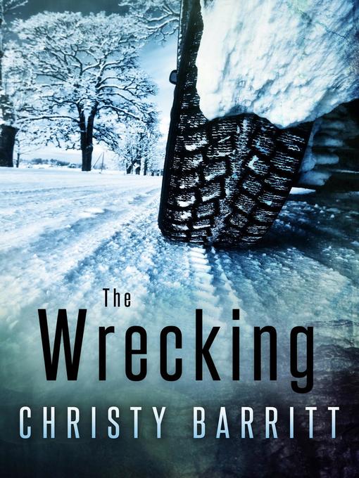 Title details for The Wrecking by Christy Barritt - Available